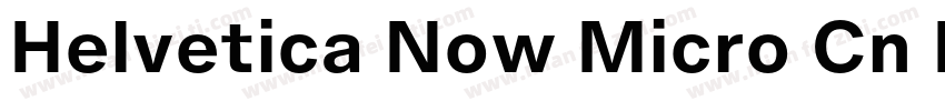 Helvetica Now Micro Cn Medium字体转换